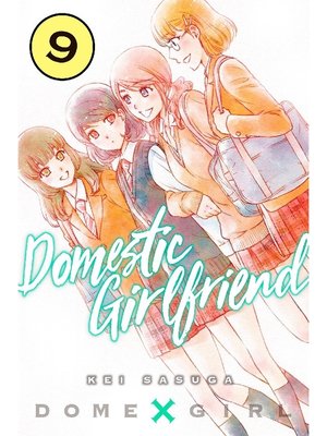 cover image of Domestic Girlfriend, Volume 9